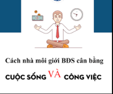 Cách Môi Giới Cân Bằng Công Việc Và Cuộc Sống