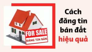 Cách đăng Thông Tin Bán đất Trên Mạng