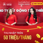 Tuyển Dụng Môi Giới Bất Động Sản Thiên Khôi