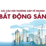 Các câu hỏi về bất động sản: những điều cần biết