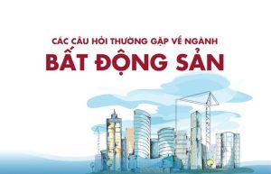 Các Câu Hỏi Về Bất động Sản