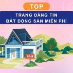 Các trang đăng tin BĐS miễn phí, hiệu quả năm 2024