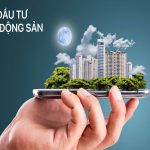 Cơ hội đầu tư bất động sản: Xu hướng và lời khuyên cho nhà đầu tư