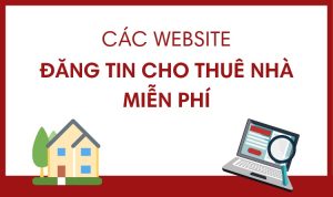 đăng Tin Cho Thuê Nhà Miễn Phí