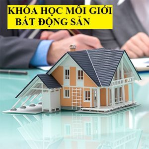 Khóa Học Môi Giới BĐs