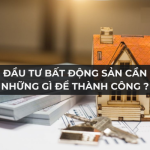 Đầu Tư Bất Động Sản: Tiềm Năng Tích Lũy Tài Chính Trong Tương Lai