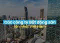 Những Công Ty Bất Động Sản