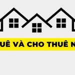Thuê và Cho Thuê Nhà: Quy Định và Lưu Ý Quan Trọng