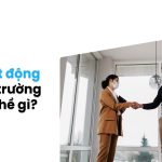 Làm Nghề Bất Động Sản: Lời Khuyên Dành Cho Những Người Mới