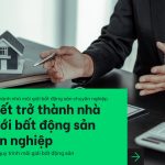 Môi Giới BĐS Chuyên Nghiệp: Những Yếu Tố Quan Trọng