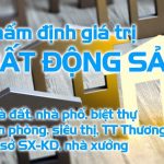 Công Ty Định Giá Nhà Đất Đóng Vai Trò Như Thế Nào?