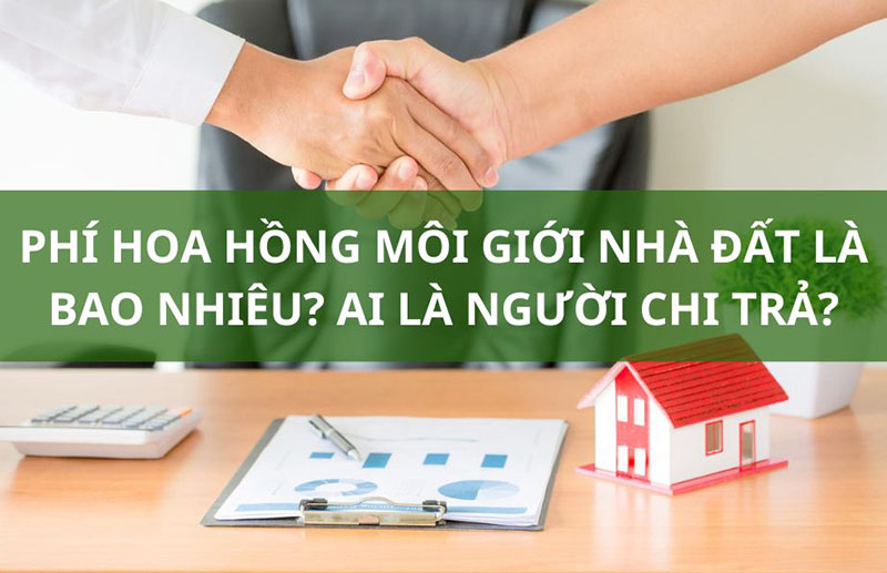 Phí Môi Giới Bất Động Sản Là Bao Nhiêu