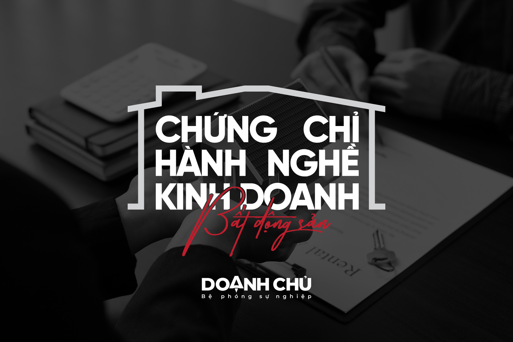 Chứng Chỉ Kinh Doanh Bất Động Sản
