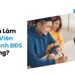 Có Nên Làm Nhân Viên Bất Động Sản Hay Không?