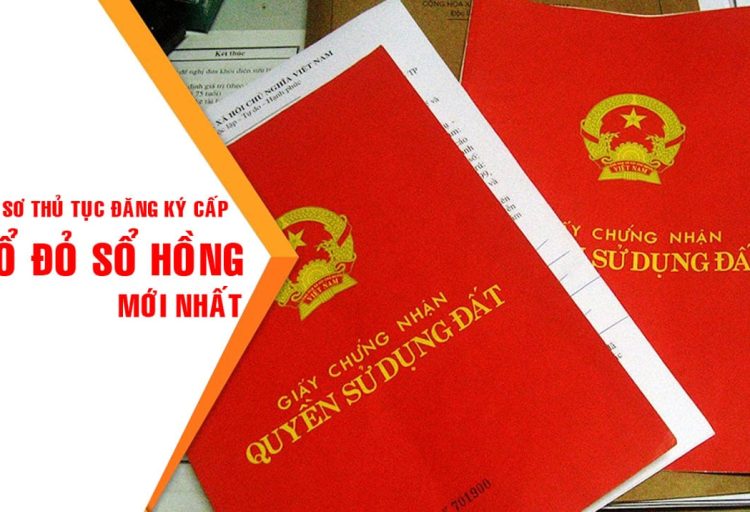 Thủ Tục Cấp Sổ Đỏ Mới Nhất